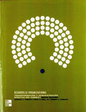 DESARROLLO ORGANIZACIONAL 6ED.(TRANSFORMACION Y ADMINISTRAC