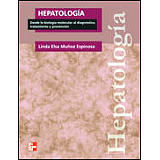 HEPATOLOGIA (DESDE LA BIOLOGIA MOLECULAR AL DIAG. TRAT. Y P