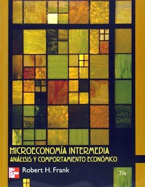 MICROECONOMIA INTERMEDIA 7ED. ANALISIS Y COMP. ECONOMICO