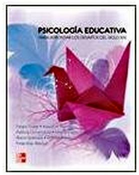 PSICOLOGIA EDUCATIVA -PARA AFRONTAR LOS DESAFIOS DEL SIGLO-
