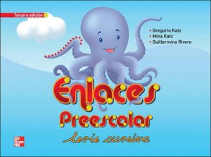 ENLACES SERIE CURSIVA PREESCOLAR 3ED.