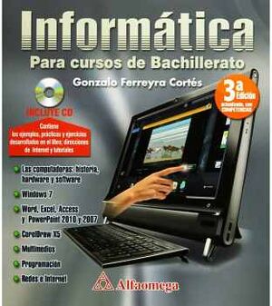 INFORMATICA PARA CURSOS DE BACHILLERATO 2ED.