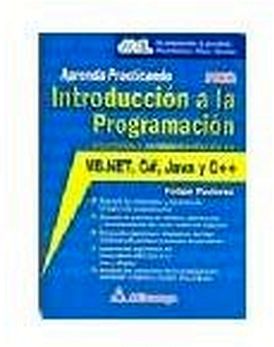 INTRODUCCIN A LA PROGRAMACIN 2ED. -APRENDA PRACTICANDO-