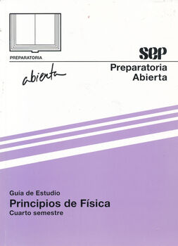 GUA DE ESTUDIO PRINCIPIOS DE FSICA 4TO. SEM.