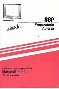 MATEMTICAS III 3ER. SEM. EJERCICIOS DE AUTOEVALUACIN