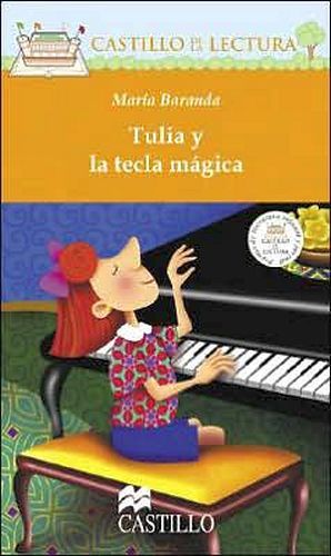 TULIA Y LA TECLA MAGICA (CASTILLO DE LA LECTURA)
