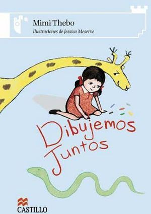 DIBUJEMOS JUNTOS (CASTILLO DE LA LECTURA)