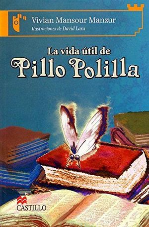 VIDA TIL DE PILLO POLILLA, LA 2ED.  (CASTILLO DE LA LECTURA)
