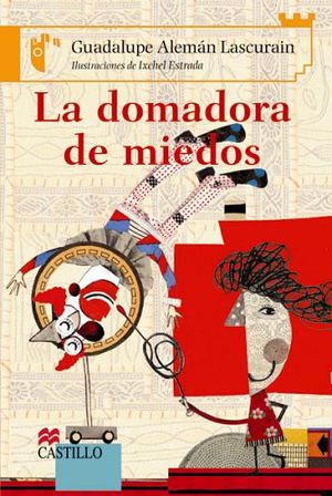 DOMADORA DE MIEDOS, LA 2ED. (CASTILLO DE LA LECTURA)