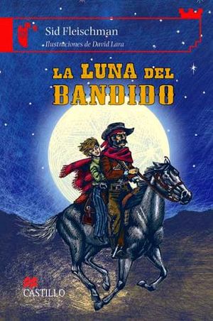 LUNA DEL BANDIDO, LA (CASTILLO DE LA LECTURA)