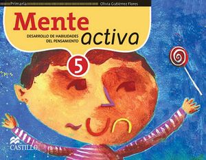 MENTE ACTIVA 5TO. PRIM. -DESARROLLO DE HABILIDADES DEL PENS.-