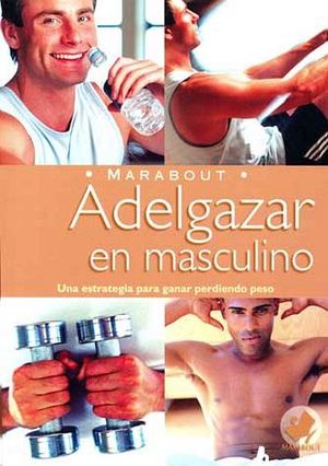 ADELGAZAR EN MASCULINO