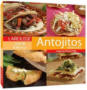 ANTOJITOS MEXICANOS        (100% MEXICO)