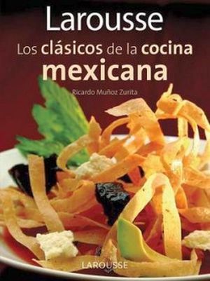 CLASICOS DE LA COCINA MEXICANA, LOS