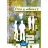 ETICA Y VALORES 2    -BACHILLERATO-