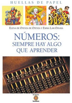 NUMEROS: SIEMPRE HAY ALGO QUE APRENDER -HUELLAS DE PAPEL- (