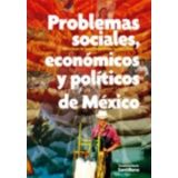 PROBLEMAS SOCIALES, ECONOMICOS Y POLITICOS DE MEXICO (PREUN