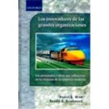 INNOVADORES DE LAS GRANDES ORGANIZACIONES, LOS (0710)