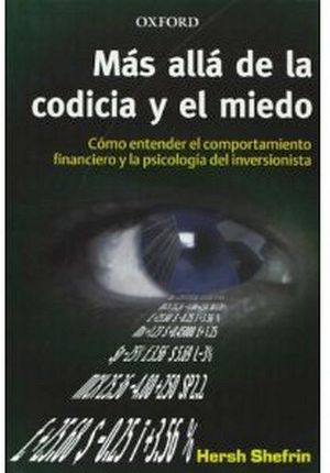 MAS ALLA DE LA CODICIA Y EL MIEDO