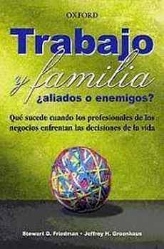 TRABAJO Y FAMILIA �ALIADOS O ENEMIGOS?