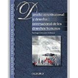 DERECHO CONSTITUCIONAL Y DERECHO INTERNACIONAL DE LOS DEREC