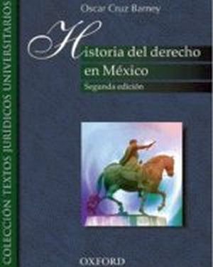 HISTORIA DEL DERECHO EN MEXICO 2ED.