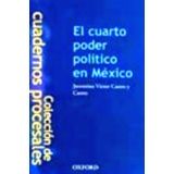 CUARTO PODER POLITICO EN MEXICO, EL   (CUAD. PROCESALES)