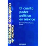 CUARTO PODER POLITICO EN MEXICO, EL (CUAD. PROCESALES)