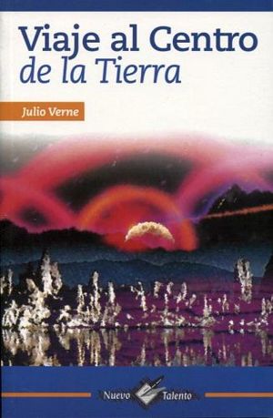 VIAJE AL CENTRO DE LA TIERRA (COL. NUEVO TALENTO/2 PRESENTACIONES