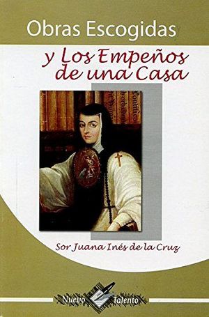 SOR JUANA INS DE LA CRUZ -OBRAS ESCOGIDAS- (COL. NUEVO TALENTO)