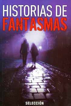 HISTORIAS DE FANTASMAS