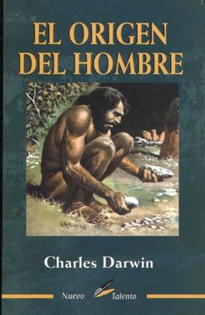 ORIGEN DEL HOMBRE, EL (COL. NUEVO TALENTO)