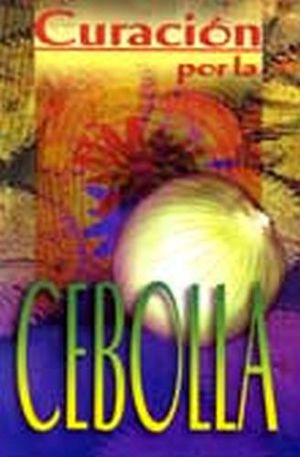 CURACION POR LA CEBOLLA