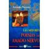 MEJORES POESIAS DE AMADO NERVO, LAS (COL.NUEVO TALENTO)