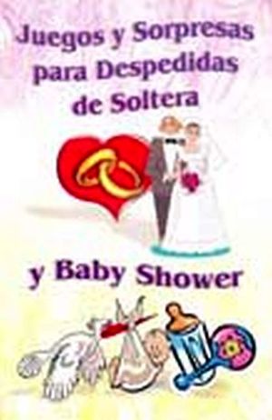 JUEGOS Y SORPRESAS PARA DESPEDIDAS DE SOLTERA Y BABY SHOWER