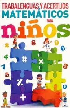 TRABALENGUAS Y ACERTIJOS MATEMTICOS PARA NIOS