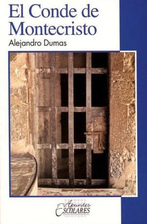 CONDE DE MONTECRISTO, EL (APUNTES ESCOLARES)