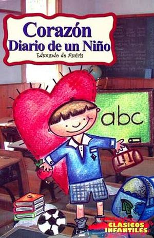 CORAZON DIARIO DE UN NIÑO (CLASICOS INFANTILES)