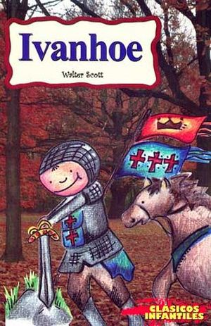 IVANHOE                      (CLASICOS INFANTILES)