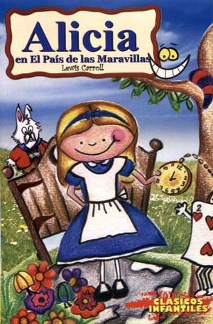 ALICIA EN EL PAS DE LAS MARAVILLAS (CLSICOS INFANTILES)