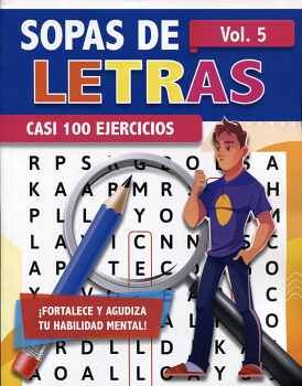 SOPAS DE LETRAS VOL.5 -CASI 100 EJERCICIOS-