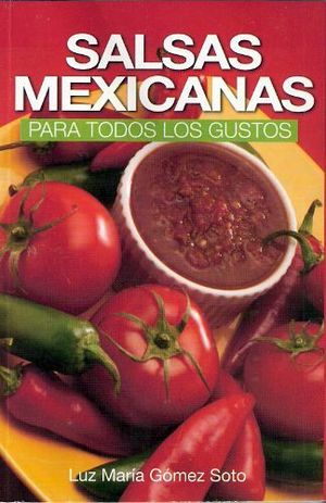 SALSAS MEXICANAS PARA TODOS LOS GUSTOS