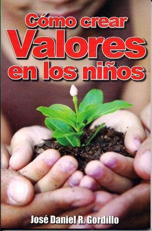 COMO CREAR VALORES EN LOS NIOS