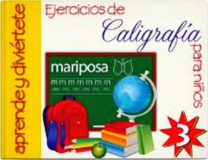 EJERCICIOS DE CALIGRAFIA PARA NIOS 3RO.