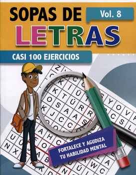 SOPAS DE LETRAS VOL.8 -CASI 100 EJERCICIOS-