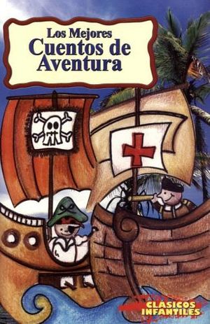 MEJORES CUENTOS DE AVENTURA, LOS (COL.CLASICOS INFANTILES)