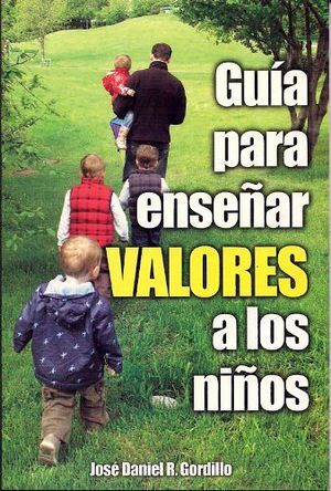 GUIA PARA ENSEAR VALORES A LOS NIOS