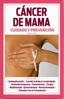CANCER DE MAMA -CUIDADO Y PREVENCION-