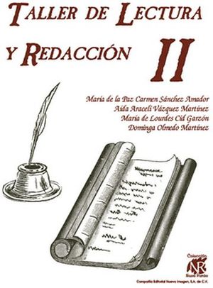 TALLER DE LECTURA Y REDACCION II NR. SANCHEZ.. 9789706380586