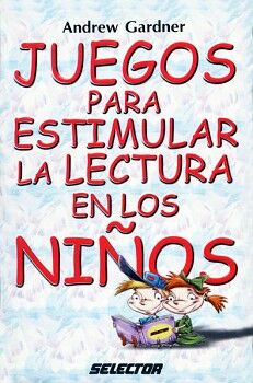 JUEGOS PARA ESTIMULAR LA LECTURA EN LOS NIOS